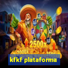 kfkf plataforma